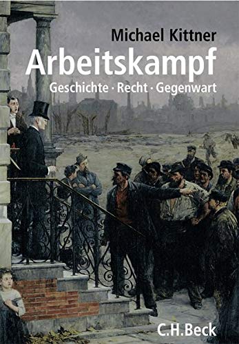 9783406535802: Arbeitskampf: Geschichte, Recht, Gegenwart