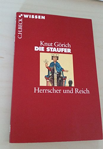 Beispielbild fr Die Staufer: Herrscher und Reich zum Verkauf von medimops