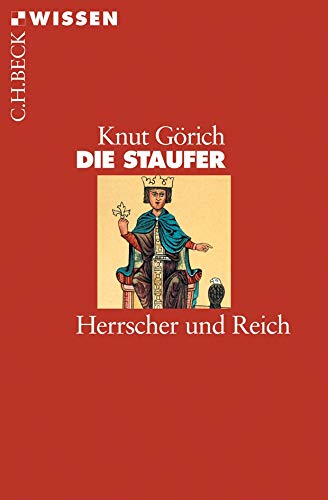 Stock image for Die Staufer: Herrscher und Reich for sale by medimops