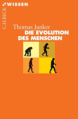 Beispielbild fr Die Evolution des Menschen (Beck'sche Reihe) (Taschenbuch) von Thomas Junker (Autor) zum Verkauf von Nietzsche-Buchhandlung OHG