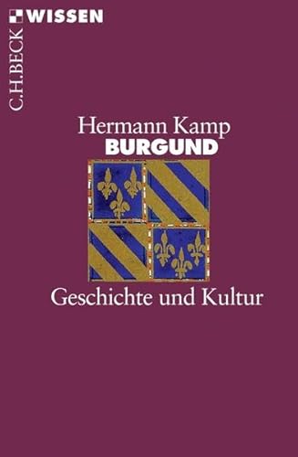 Beispielbild fr Burgund: Geschichte und Kultur zum Verkauf von Books From California