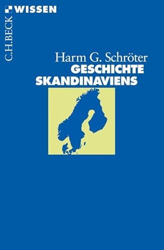 Geschichte Skandinaviens - Schröter, Harm G.