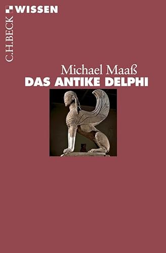 Das antike Delphi (9783406536311) by MaaÃŸ, Michael