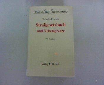 Stock image for Strafgesetzbuch und Nebengesetze. Erlutert von Herbert Trndle (38. bis 49. Aufl.). Fortgefhrt und neu bearbeitet von Thomas Fischer (ab der 49. Aufl.). Beck`sche Kurz-Kommentare Band 10. for sale by Mephisto-Antiquariat