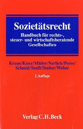 Imagen de archivo de Soziettsrecht: Handbuch fr rechts-, steuer- und wirtschaftsberatende Gesellschaften a la venta por medimops