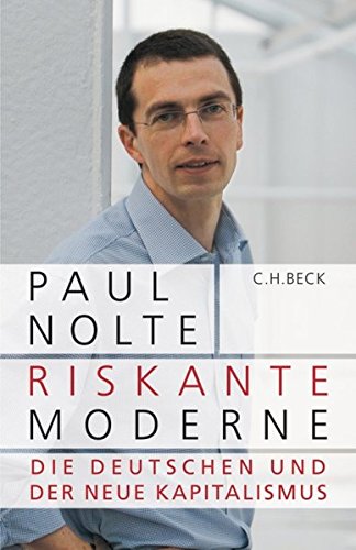9783406540844: Riskante Moderne: Die Deutschen und der neue Kapitalismus