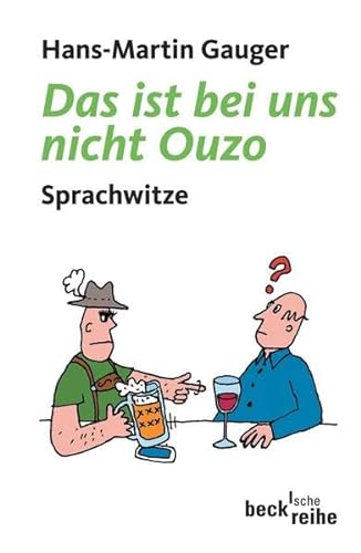 Stock image for Das ist bei uns nicht Ouzo: Sprachwitze for sale by medimops