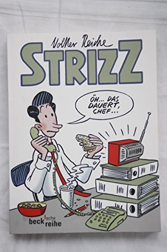 Strizz 4: Das vierte Jahr (Beck'sche Reihe) 4. Das vierte Jahr - Reiche, Volker