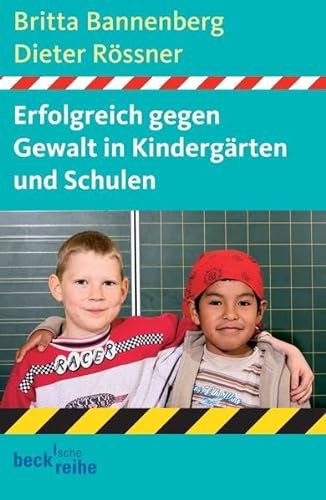 Stock image for Erfolgreich gegen Gewalt in Kindergrten und Schulen. Ein Ratgeber. for sale by Ingrid Wiemer