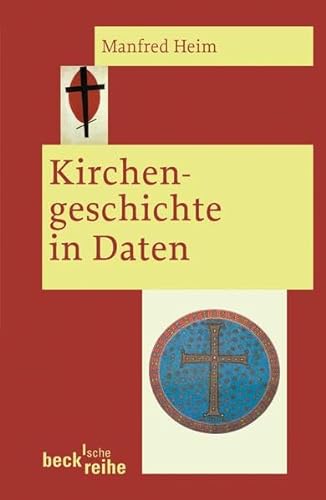 Kirchengeschichte in Daten (9783406541452) by Heim, Manfred