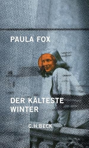 Der kÃ¤lteste Winter (9783406542084) by Fox, Paula
