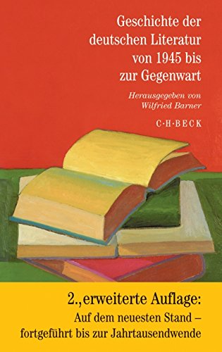 Geschichte der deutschen Literatur Bd. 12: Geschichte der deutschen Literatur von 1945 bis zur Gegenwart - Wilfried Barner