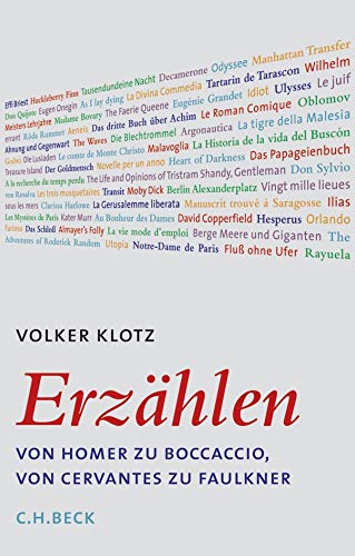 Imagen de archivo de Erzhlen: Von Homer zu Boccaccio, von Cervantes zu Faulkner a la venta por medimops