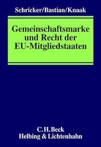 Stock image for Gemeinschaftsmarke und Recht der EU-Mitgliedstaaten for sale by medimops