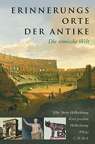 Beispielbild fr Erinnerungsorte der Antike - Die rmische Welt. zum Verkauf von Antiquariat Librarius