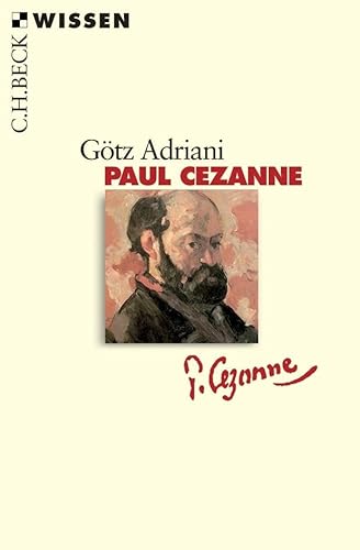 Paul CÃ©zanne: Leben und Werk (9783406546907) by Adriani, GÃ¶tz