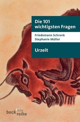 9783406547416: Schrenk, F: 101 wichtigsten Fragen/Urzeit