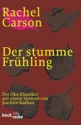 Der stumme Frühling: Der Öko-Klassiker - Carson, Rachel