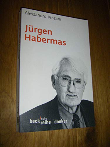 Beispielbild fr Jürgen Habermas (Reihe: Denker)16. März 2007 von Alessandro Pinzani zum Verkauf von Nietzsche-Buchhandlung OHG