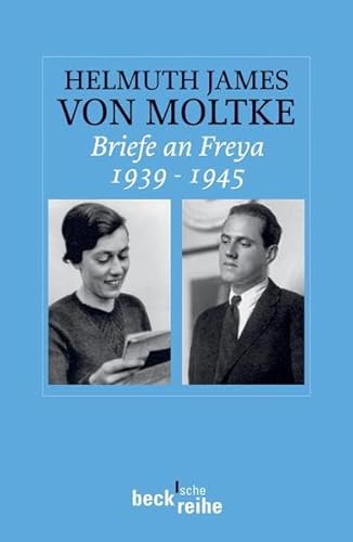 Beispielbild fr Briefe an Freya 1939-194522. Januar 2007 von Beate Ruhm von Oppen und Helmuth James von Moltke zum Verkauf von Nietzsche-Buchhandlung OHG