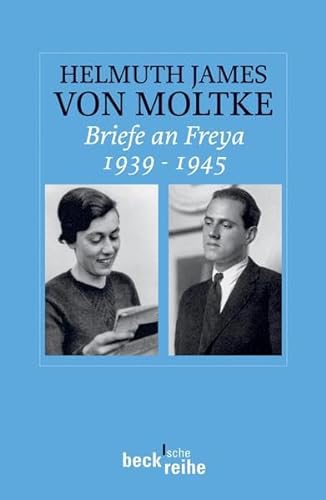 Stock image for Briefe an Freya 1939-194522. Januar 2007 von Beate Ruhm von Oppen und Helmuth James von Moltke for sale by Nietzsche-Buchhandlung OHG