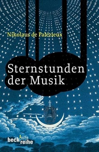 Beispielbild fr Sternstunden der Musik [Broschiert] von Pal zieux, Nicolaus de zum Verkauf von Nietzsche-Buchhandlung OHG