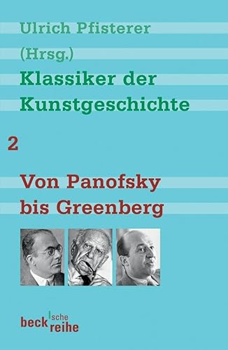 9783406548192: Klassiker der Kunstgeschichte 2: Von Panofsky bis Greenberg