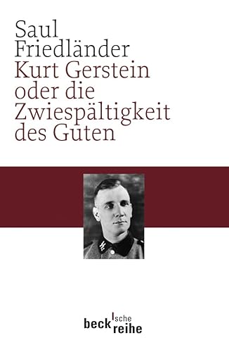 Kurt Gerstein oder die ZwiespÃ¤ltigkeit des Guten (9783406548253) by FriedlÃ¤nder, Saul
