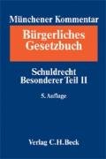 Beispielbild fr Mnchener Kommentar zum Brgerlichen Gesetzbuch. Gesamtwerk. In 11 Bnden mit Ergnzungsband / Mnchener Kommentar zum Brgerlichen Gesetzbuch Bd. 4: Schuldrecht - Besonderer Teil II zum Verkauf von medimops