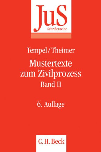 9783406548598: Mustertexte zum Zivilprozess 2: Arrest, einstweilige Verfgung, Zwangsvollstreckung, Kostenwesen, Rechtsmittel und Prozessvergleich-Relationstechnik