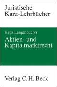 Beispielbild fr Aktien- und Kapitalmarktrecht zum Verkauf von medimops