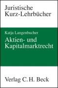 Stock image for Aktien- und Kapitalmarktrecht for sale by medimops