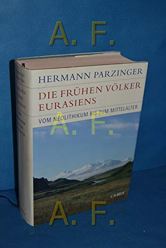 9783406549618: Die frhen Vlker Eurasiens: Vom Neolithikum zum Mittelalter