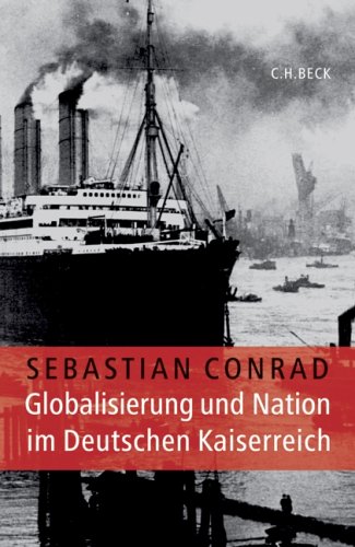 9783406549656: Globalisierung und Nation im deutschen Kaiserreich