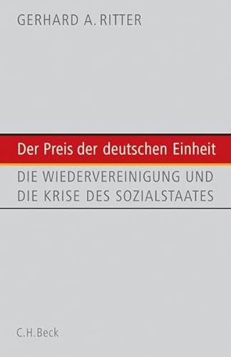 9783406549724: Der Preis der Einheit. Die deutsche Wiedervereinigung und die Krise des Sozialstaats