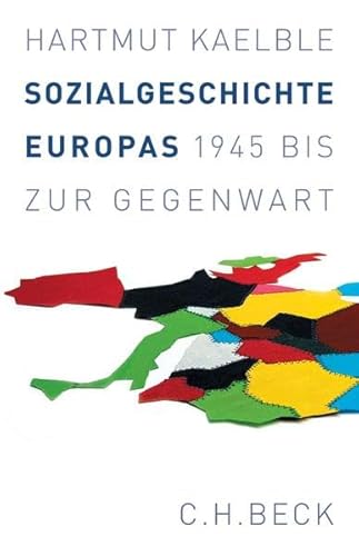 Beispielbild fr Sozialgeschichte Europas. 1945 bis zur Gegenwart, zum Verkauf von modernes antiquariat f. wiss. literatur