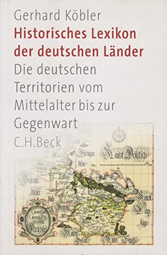 Beispielbild fr Historisches Lexikon der deutschen Lnder. die deutschen Territorien vom Mittelalter bis zur Gegenwart. zum Verkauf von Neusser Buch & Kunst Antiquariat