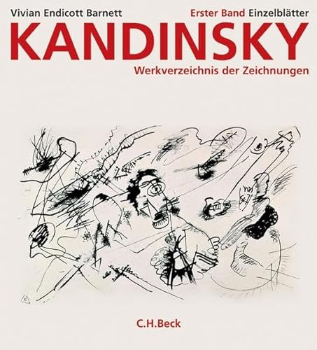 Kandinsky. Werkverzeichnis der Zeichnungen Bd. 01 (9783406549984) by Unknown Author