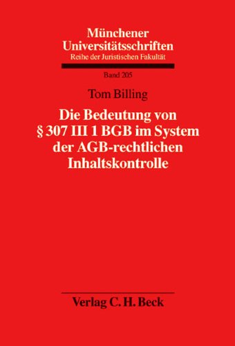Beispielbild für Die Bedeutung von § 307 III 1 BGB im System der AGB-rechtlichen Inhaltskontrolle. zum Verkauf von Antiquariat  Werner Haschtmann