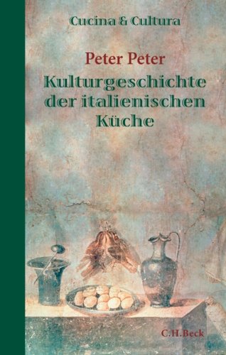 9783406550638: Cucina e cultura: Kulturgeschichte der italienischen Kche