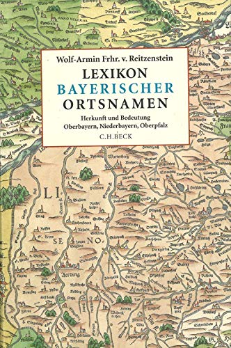 9783406552069: Lexikon bayerischer Ortsnamen: Herkunft und Bedeutung. Oberbayern, Niederbayern, Oberpfalz