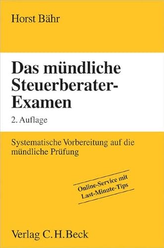 9783406552328: Das mndliche Steuerberater-Examen: Systematische Vorbereitung auf die mndliche Prfung