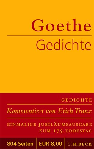 Gedichte : Hrsg. und kommentiert von Erich Trunz. - Goethe, Johann Wolfgang von und Erich Trunz