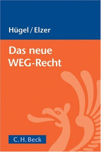 Stock image for Das neue WEG-Recht. for sale by Antiquariat Bcherkeller