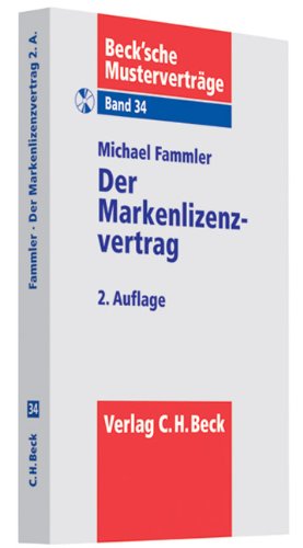 9783406552991: Der Markenlizenzvertrag: Mit Mustertexten auf CD-ROM