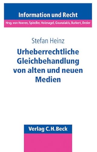 9783406553455: Urheberrechtliche Gleichbehandlung von alten und neuen Medien