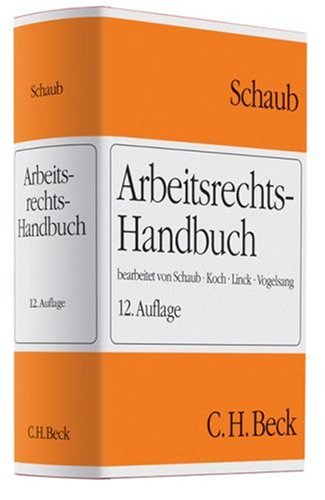 Beispielbild fr Arbeitsrechts-Handbuch. Systematische Darstellung und Nachschlagwerk fr die Praxis zum Verkauf von medimops