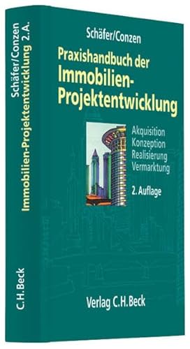 Beispielbild fr Praxishandbuch der Immobilien-Projektentwicklung. Akquisition, Konzeption, Realisierung, Vermarktung [Gebundene Ausgabe] von Jrgen Schfer (Autor), Georg Conzen (Autor) zum Verkauf von BUCHSERVICE / ANTIQUARIAT Lars Lutzer