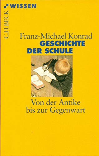 9783406554926: Geschichte der Schule: Von der Antike bis zur Gegenwart: 2406