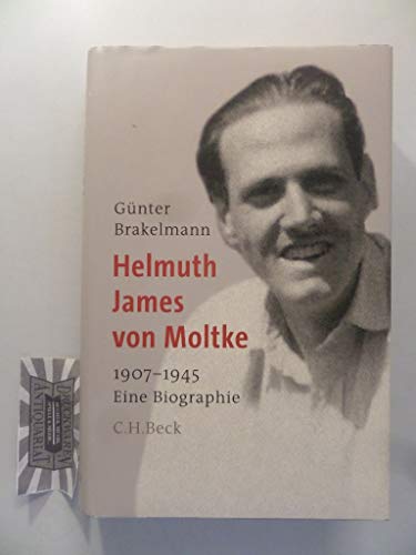 Beispielbild fr helmuth james von moltke 1907 - 1945. eine biographie. zum Verkauf von alt-saarbrcker antiquariat g.w.melling